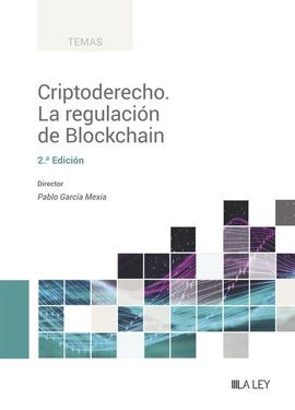 CRIPTODERECHO. LA REGULACIÓN DE BLOCKCHAIN 2023