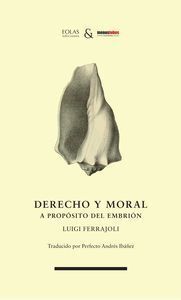 DERECHO Y MORAL A PROPOSITO DEL EMBRION