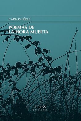 POEMAS DE LA HORA MUERTA