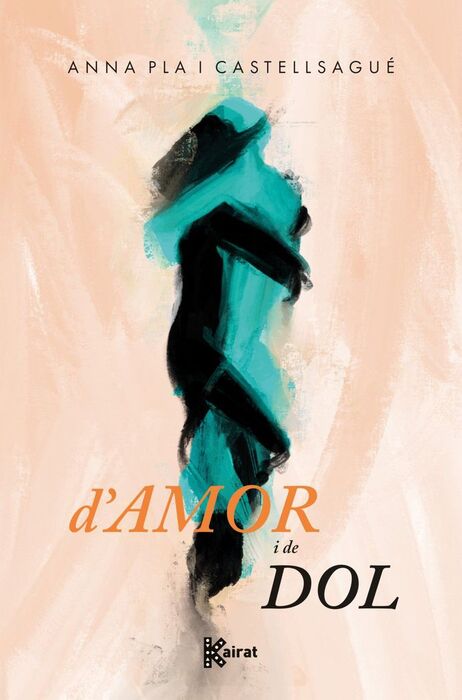D'AMOR I DE DOL
