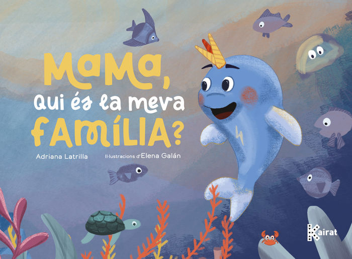 MAMA, QUI ES LA MEVA FAMILIA?