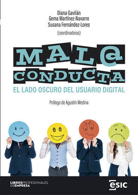 MALA CONDUCTA / EL LADO OSCURO DEL USUARIO DIGITAL