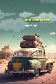 POR LA UTOPIA DE PEAJE