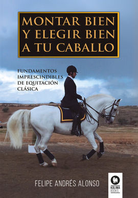 MONTAR BIEN Y ELEGIR BIEN A TU CABALLO