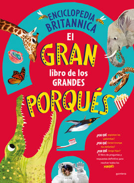 BRITANNICA EL GRAN LIBRO DE LOS PORQUES