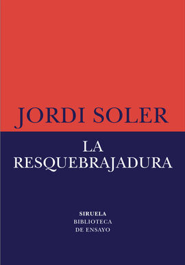 LA RESQUEBRAJADURA