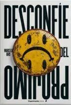 DESCONFÍE DEL PRÓJIMO