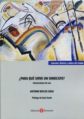 PARA QUÉ SIRVE UN SINDICATO?