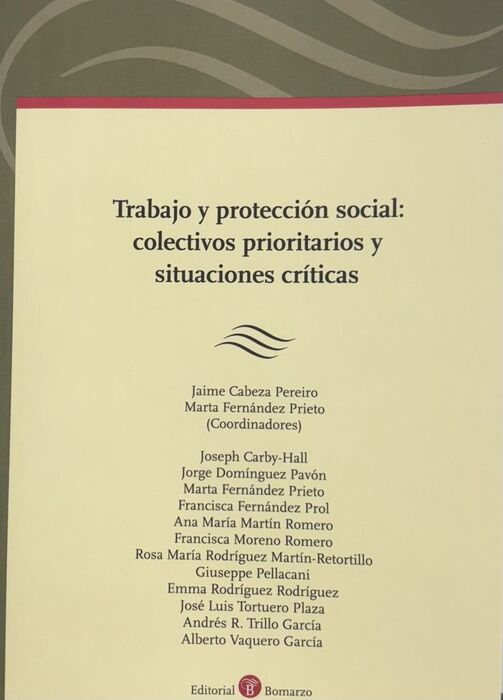 TRABAJO Y PROTECCION SOCIAL: COLECTIVOS PRIORITARIOS Y SITUACIONES CRITICAS