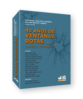 40 AÑOS DE VENTANAS ROTAS: LUCES Y SOMBRAS