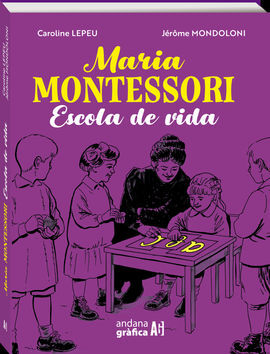 MARIA MONTESSORI. ESCOLA DE VIDA - CATALA