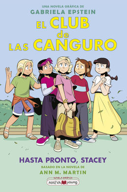 EL CLUB DE LAS CANGURO. 11. HASTA PRONTO, STACEY