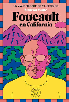 FOUCAULT EN CALIFORNIA