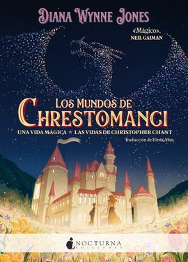LOS MUNDOS DE CHRESTOMANCI. UNA VIDA MÁGICA Y LAS VIDAS DE CHRISTOPHER CHANT