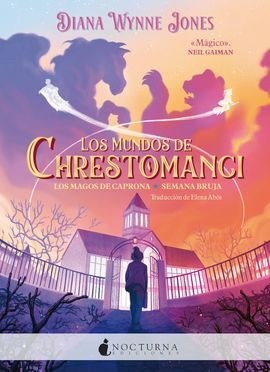 LOS MUNDOS DE CHRESTOMANCI. LOS MAGOS DE CAPRONA Y SEMANA BRUJA
