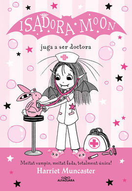 ISADORA MOON 13. ISIDORA MOON JUGA A FER DE DOCTORA