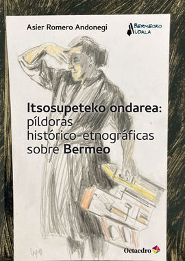 ITSOSUPETEKO ONDAREA: PÍLDORAS HISTÓRICO-ETNOGRÁFICAS SOBRE BERMEO