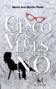 CINCO VECES NO