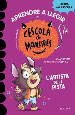 ESCOLA DE MONSTRES 13 L'ARTISTA DE LA PISTA