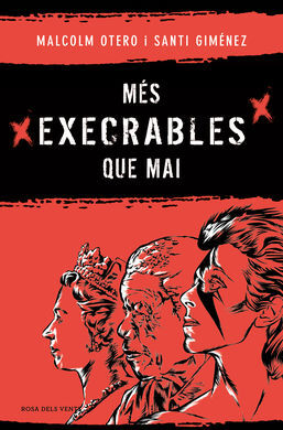 MÉS EXECRABLES QUE MAI