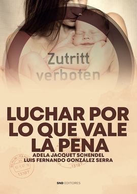 LUCHAR POR LO QUE VALE LA PENA