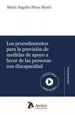LOS PROCEDIMIENTOS PARA LA PROVISIÓN DE MEDIDDAS DE APOYO A FAVOR DE LAS PERSONAS