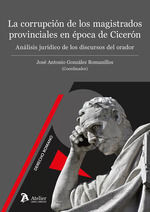 LA CORRUPCION DE LOS MAGISTRADOS PROVINCIALES EN EPOCA DE CICERON