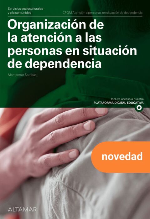 ORGANIZACIÓN DE LA ATENCIÓN A LAS PERSONAS EN SITUACIÓN DE DEPENDENCIA. NUEVA ED