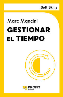 GESTIONAR EL TIEMPO (SOFT SKILLS)