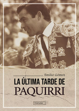 ULTIMA TARDE DE PAQUIRRI,LA