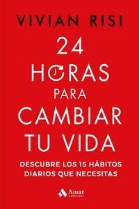 24 HORAS PARA CAMBIAR TU VIDA