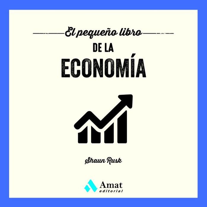 PEQUEÑO LIBRO DE LA ECONOMIA, EL