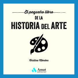 PEQUEÑO LIBRO DE LA HISTORIA DEL ARTE