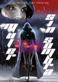 MUJER SIN SOMBRA ; ITZALIK GABEKO EMAKUMEA