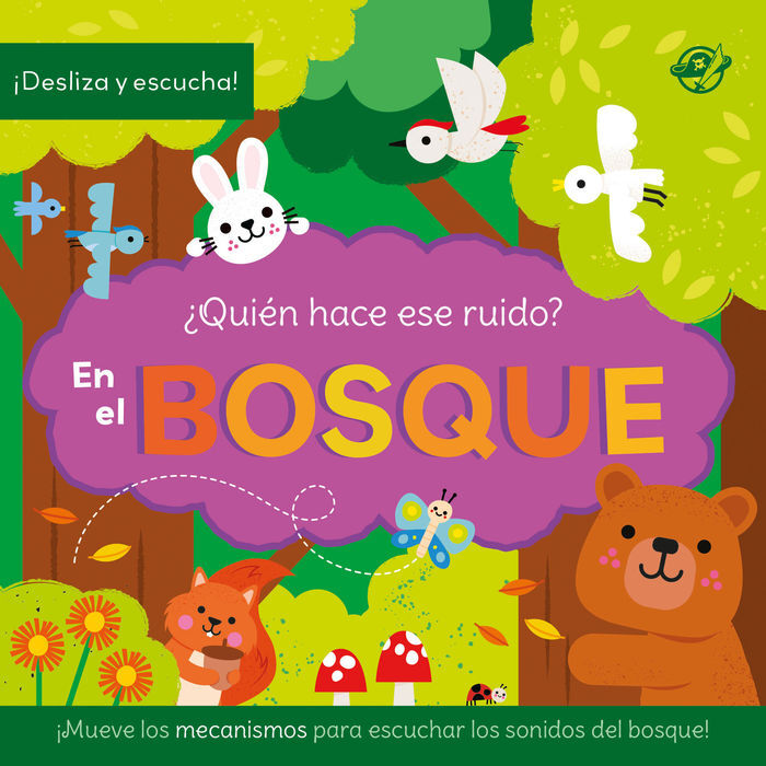 EN EL BOSQUE. ¿QUIÉN HACE ESE RUIDO?