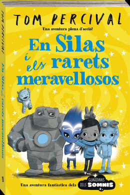 EN SILAS I ELS RARETS MERAVELLOSOS