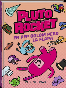 PLUTO ROCKET - VOL. 2 - EN PEP COLOM PERD LA FLAPA