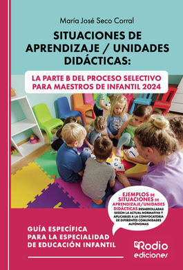 SITUACIONES DE APRENDIZAJE   UNIDADES DIDÁCTICAS: LA PARTE B DEL PROCESO SELECTI
