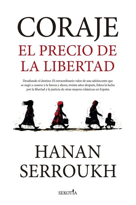 CORAJE.EL PRECIODE LA LIBERTAD