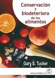 CONSERVACION Y BIODETERIORO DE LOS ALIMENTOS