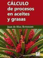 CALCULO DE PROCESOS EN ACEITES Y GRASAS