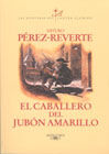 EL CABALLERO DEL JUBÓN AMARILLO