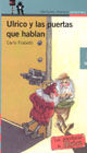 ULRICO Y LAS PUERTAS QUE HABLAN