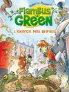 FLAMBUS GREEN. L'EXERCIT DE GRIPAUS