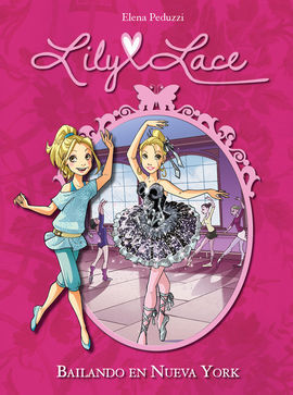 LILY LACE. 3: BAILANDO EN NUEVA YORK