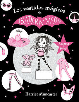 ISADORA MOON Y LOS VESTIDOS MAGICOS