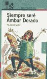 SIEMPRE SERÃ ÃMBAR DORADO