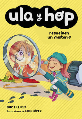 ULA Y HOP, 6: RESUELVEN UN MISTERIO