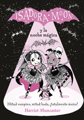 ISADORA MOON 12. Y LA NOCHE MÁGICA