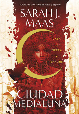 CIUDAD MEDIALUNA. 1: CASA DE TIERRA Y SANGRE